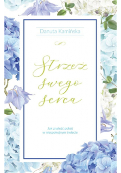 Strzeż swego serca