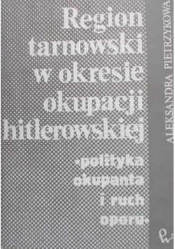 Region tarnowski w okresie okupacji hitlerowskiej