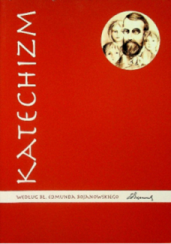 Katechizm według  Edmunda Bojanowskiego