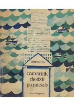 Czarownik chodził po mieście