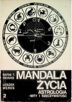 Mandala życia astrologia mity i rzeczywistość Tom 2
