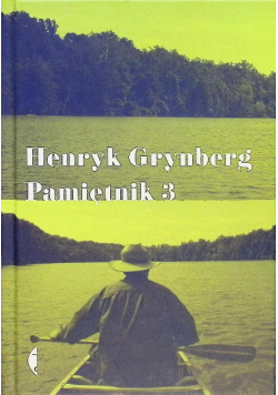 Grynberg Pamiętnik Tom  3