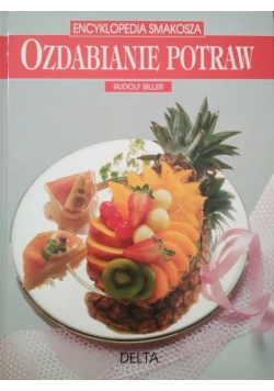 Encyklopedia smakosza Ozdabianie potraw