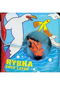 Książeczka kąpielowa Rybka chce latać
