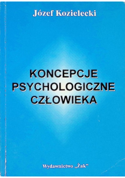 Koncepcje psychologiczne człowieka