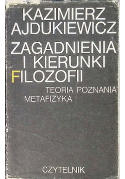Zagadnienia i kierunki filozofii