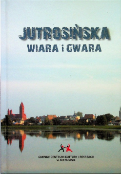 Jutrosińska wiara i gwara