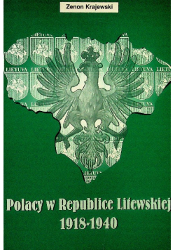 Polacy w Republice Litewskiej 1918 - 1940