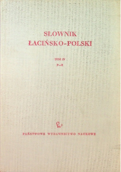 Słownik łacińsko polski Tom IV