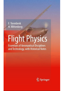 Flight physics essential of Aeronautical disciplines and technology, with historical notes