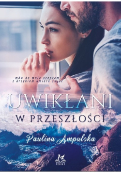 Uwikłani w przeszłości