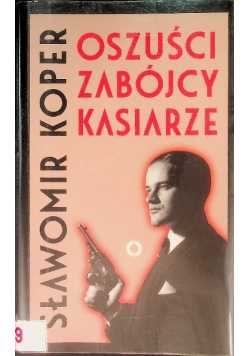 Oszuści zabójcy kasiarze