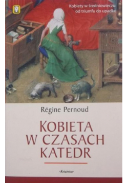 Kobieta w czasach katedr