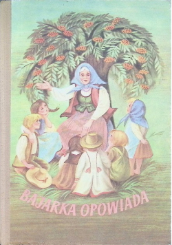 Bajarka opowiada
