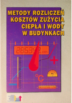 Metody rozliczeń kosztów zużycia ciepła i wody w budynkach