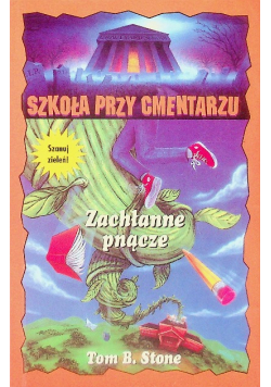 Szkoła przy cmentarzu Zachłanne pnącze