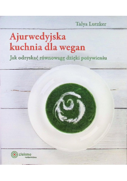 Ajurwedyjska kuchnia dla wegan