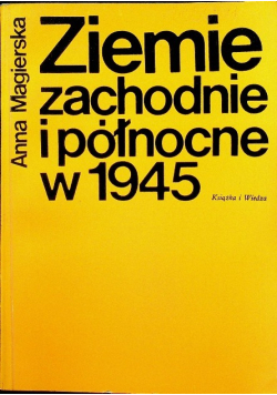 Ziemie zachodnie i północne w 1945
