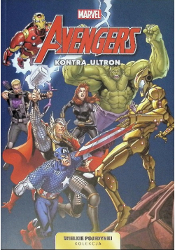 Wielkie pojedynki Tom 1 Avengers kontra Ultron