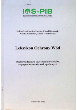 Leksykon Ochrony Wód – Odprowadzanie i oczyszczanie ścieków, zagospodarowanie wód opadowych