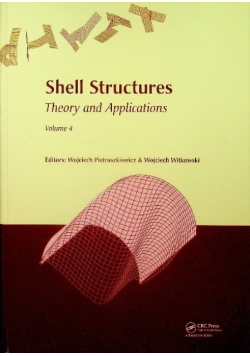 Shell Structures : Theory and Applications Volume 4