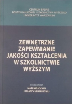 Zewnętrzne zapewnianie jakości kształcenia w szkolnictwie wyższym