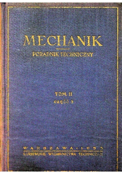 Mechanik poradnik techniczny Tom II Część III