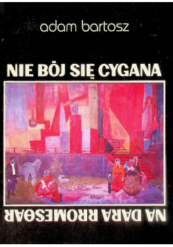 Nie bój się cygana