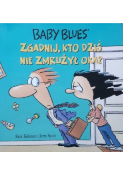 Baby blues 3 Zgadnij kto dziś nie zmrużył oka