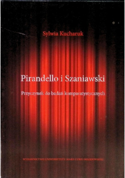 Pirandello i Szaniawski: Przyczynek do badań komparatystycznych