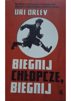 Biegnij chłopcze, biegnij