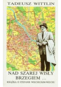 Nad szarej Wisły brzegiem