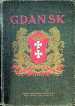 Gdańsk przeszłość i teraźniejszość 1928 r.