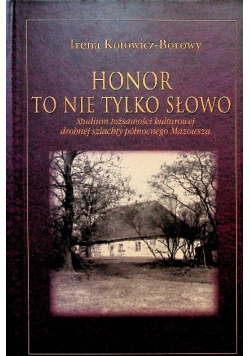 Honor to nie tylko słowo