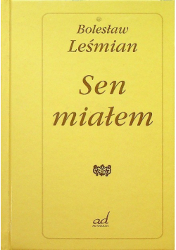 Sen miałem
