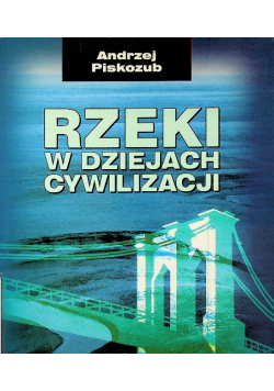 Rzeki w dziejach cywilizacji