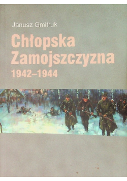 Chłopska Zamojszczyzna 1952 - 1944