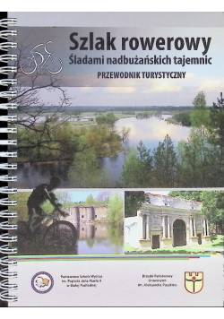 Szlak rowerowy śladami nadbużańskich tajemnic