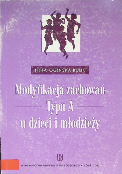 Modyfikacja zachowań typu A u dzieci i młodzieży