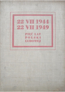 Pięć lat Polski Ludowej, 1949 r.