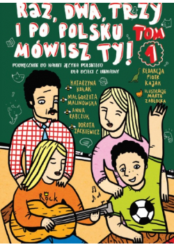 Raz Dwa Trzy i po polsku mówisz TY Tom 1