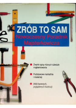 Zrób to sam Nowoczesny Poradnik Majsterkowicza