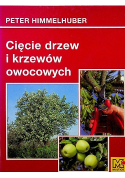 Cięcie drzew i krzewów owocowych