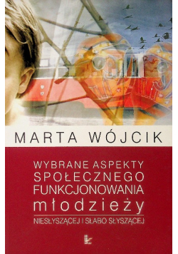 Wybrane aspekty społecznego funkcjonowania młodzieży