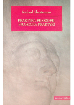 Praktyka filozofii, filozofia praktyki