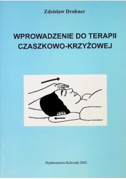 Wprowadzenie do terapii czaszkowo krzyżowej