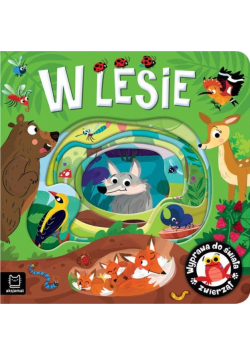 Wyprawa do świata zwierząt. W lesie