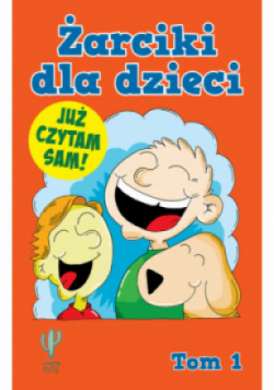 Żarciki dla dzieci Tom 1