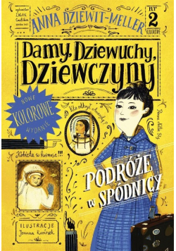 Damy, dziewuchy, dziewczyny. Podróże w spódnicy