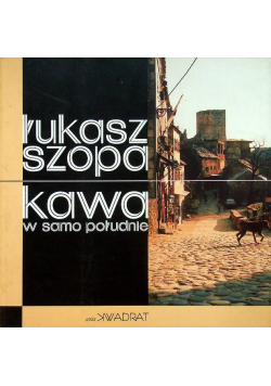 Kawa w samo południe